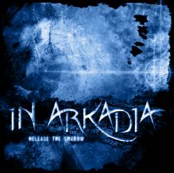 In Arkadia : Release the Shadow
